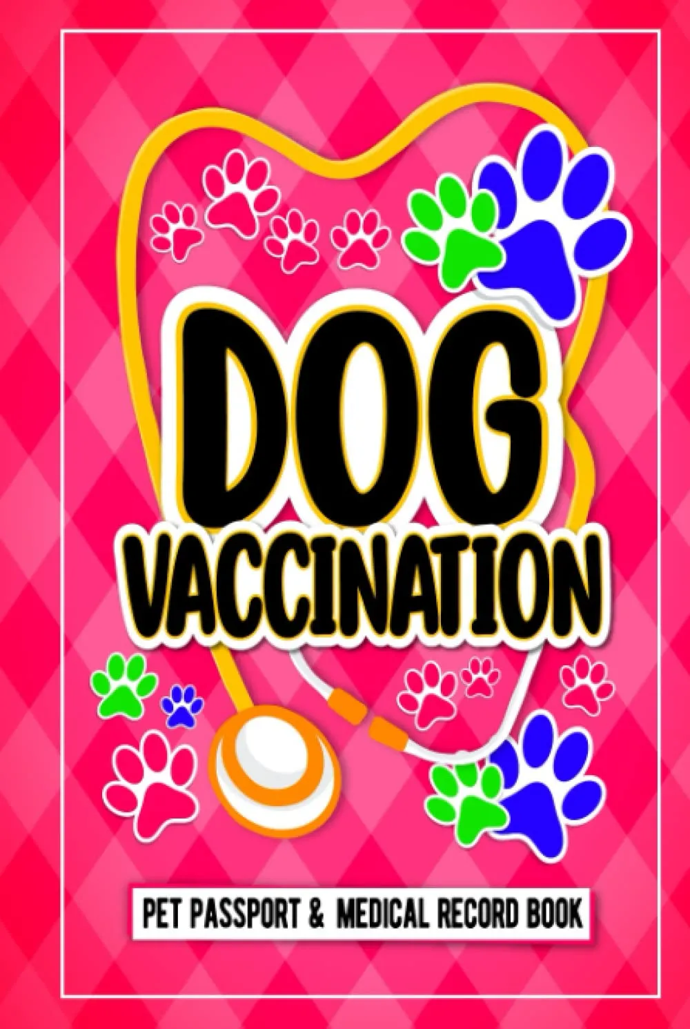 Dog Vaccination Record | Pet Passport And Medical Record Book: Hardcover Dog Vaccination Record Log book Puppies Vaccine Log Book, Dog Health ... Reminder Book, 125 Pages 6"x9" INCHES Hardcover  February 2, 2022