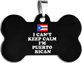 I Can't Keep Calm I'm Puerto Rican Stainless Steel Pet ID Tags Personalized Dog and Cat Tags Cute Collar Tags Bone Shape
