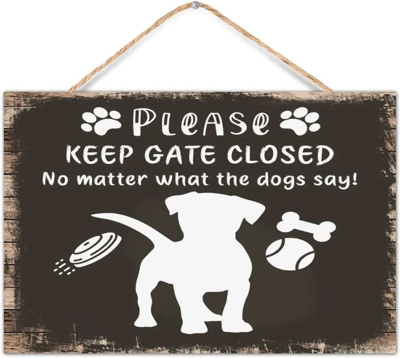 Personalized Wood Plank Hanging Sign Keep Gate Closed No Matter What The Dogs Say Rustic Decor for House Inspirational Painted Wood Sign Pet Dog Silhouette Bathroom Wall Decor Sign Gift Table 12x8